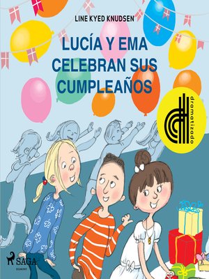 cover image of Lucía y Ema celebran sus cumpleaños--Dramatizado